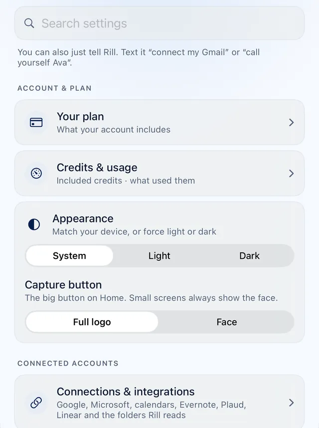 Rill’s Settings on iPhone: a search box, a note that you can also just tell Rill, then Your plan, Credits and usage, Appearance, the capture button (full logo or face) and Connections.